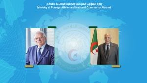 وزير الشؤون الخارجية والجالية الوطنية بالخارج، أحمد عطاف- الممثل السامي للاتحاد الأوروبي للشؤون الخارجية والسياسة الأمنية، جوزيب بوريل